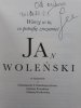 Jan Woleński • Jan Woleński. Wierzę w to, co potrafię zrozumieć [dedykacja autorska]